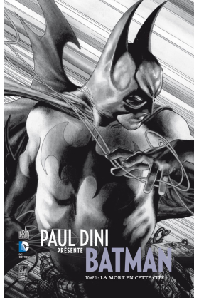 PAUL DINI PRÉSENTE BATMAN TOME 1