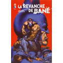 BATMAN : LA REVANCHE DE BANE