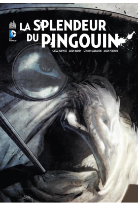 BATMAN : LA SPLENDEUR DU PINGOUIN