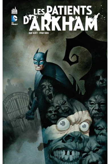 BATMAN : LES PATIENTS D'ARKHAM BATMAN : LES PATIENTS D'ARKHAM