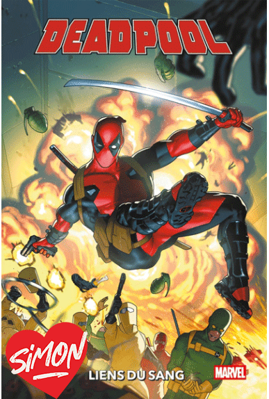 Deadpool Tome 1 : Liens du Sang excalibur panini Deadpool Tome 1 : Liens du Sang excalibur panini