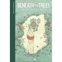 Beneath the Trees where...