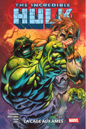 Incredible Hulk Tome 3 : La...