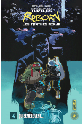TMNT Reborn Tome 4 : Qui...