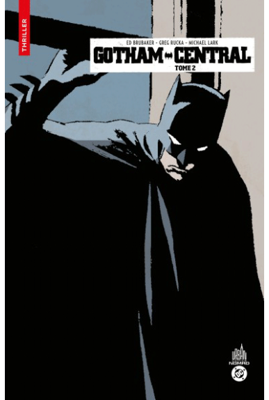 Gotham Central Tome 2 - Nomad Urban Comics Excalibur