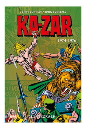 Ka-Zar L'intégrale 1974-1976