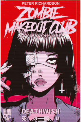 Zombie Makeout Club Tome 1...