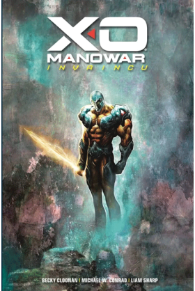 X-O Manowar : Invaincu Bliss Excalibur Comics