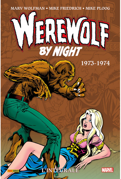 Werewolf by Night L'Intégrale 1973-1974