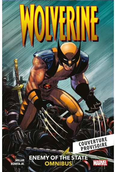 Wolverine : Ennemi d'état -... Wolverine : Ennemi d'état -...