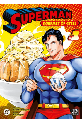 Superman - Gourmet of Steel...