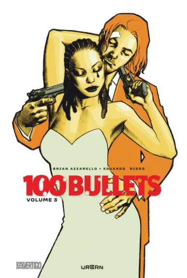 100 Bullets Intégrale Volume 3 100 Bullets Intégrale Volume 3