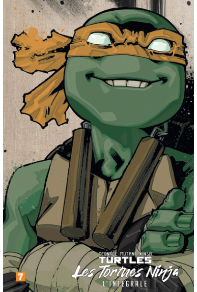 TMNT Les Tortues Ninja Intégrale Tome 7 HiComics Excalibur Comics TMNT Les Tortues Ninja Intégrale Tome 7 HiComics Excalibur Comics