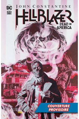 Simon Spurrier présente Hellblazer Tome 2 Urban Vertigo Excalibur Comics