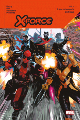 X-Force Volume 4 : Il faut qu'on parle du Fauve Excalibur Comics Panini