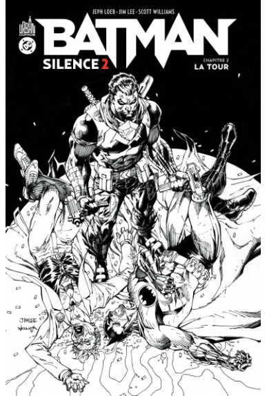 Batman Silence 2 - Chapitre... Batman Silence 2 - Chapitre...