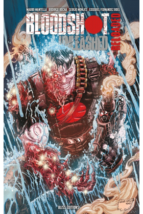 Bloodshot Unleashed Reloaded Bliss Excalibur Comics