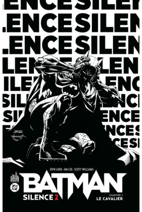 Batman Silence 2 - Chapitre...