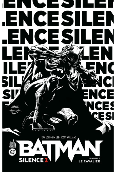 Batman Silence 2 - Chapitre... Batman Silence 2 - Chapitre...