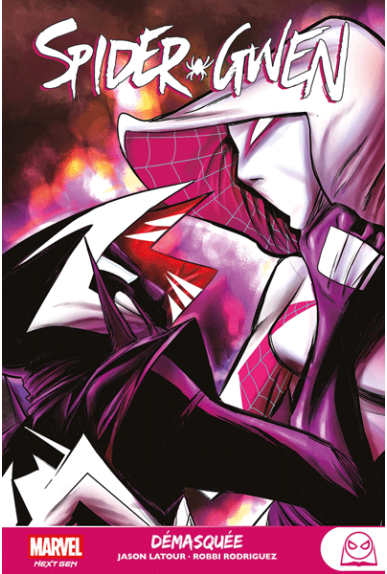 Spider-Gwen Tome 4 : Démasquée Spider-Gwen Tome 4 : Démasquée