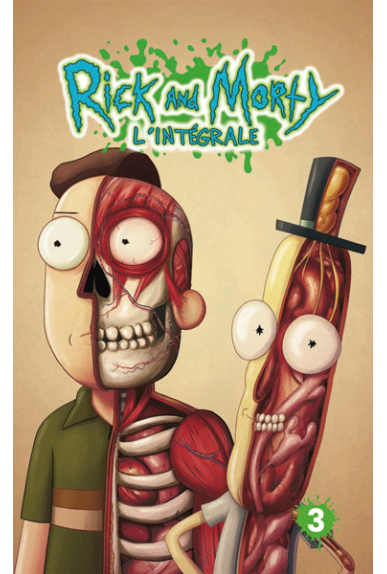 Rick & Morty Intégrale Tome 3