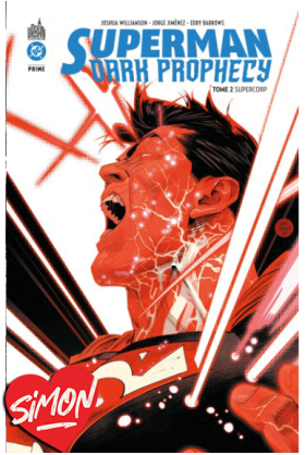 Superman Dark Prophecy Tome 2