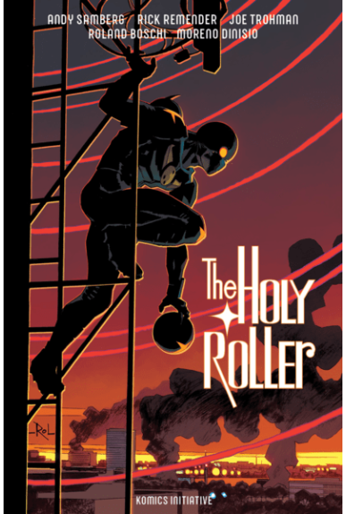 The Holy Roller The Holy Roller