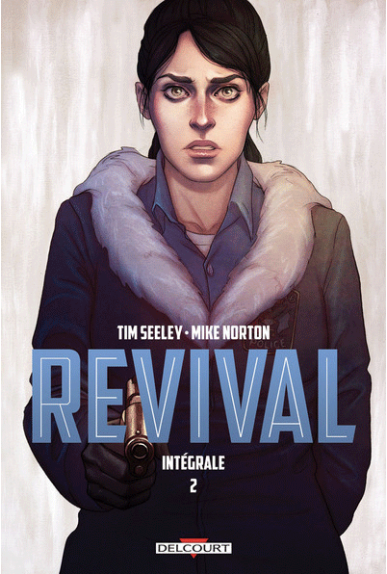 Revival Intégrale Tome 2 Revival Intégrale Tome 2