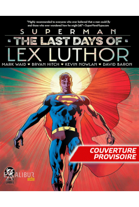 Superman : Les Derniers...