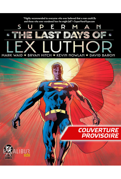 Superman : Les Derniers...