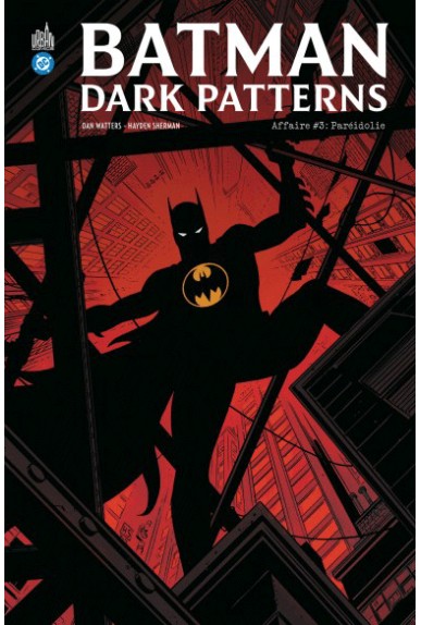 Batman Dark Patterns Tome 3...