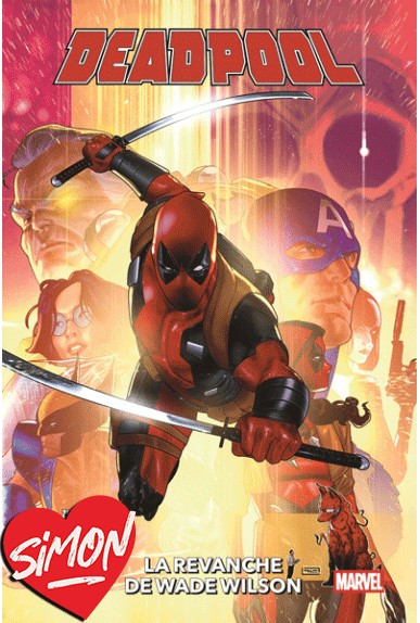 Deadpool Tome 3 : La...