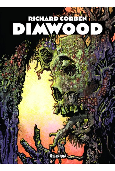 Dimwood par Richard Corben