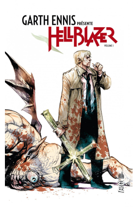 GARTH ENNIS PRESENTE HELLBLAZER TOME 1