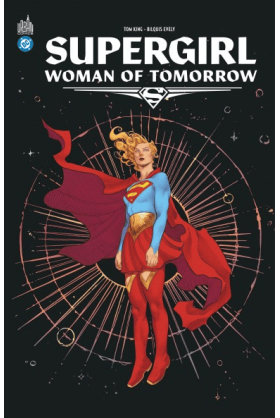 Supergirl : Woman of...