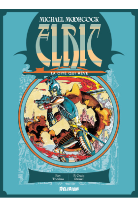 Elric La cité qui rêve