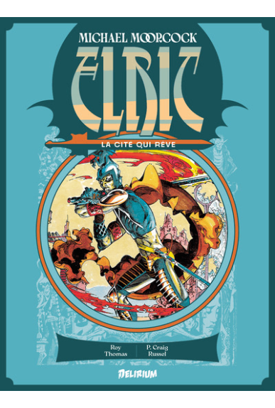 Elric La cité qui rêve