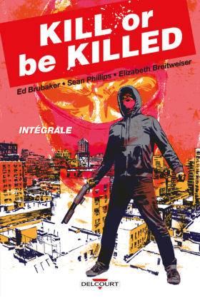 Kill or be Killed Intégrale
