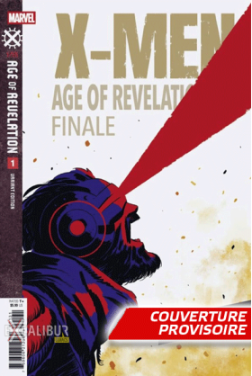 X-Men : Age of Revelation 07 - Edition Collector