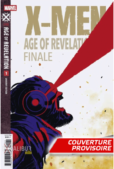 X-Men : Age of Revelation 07 - Edition Collector