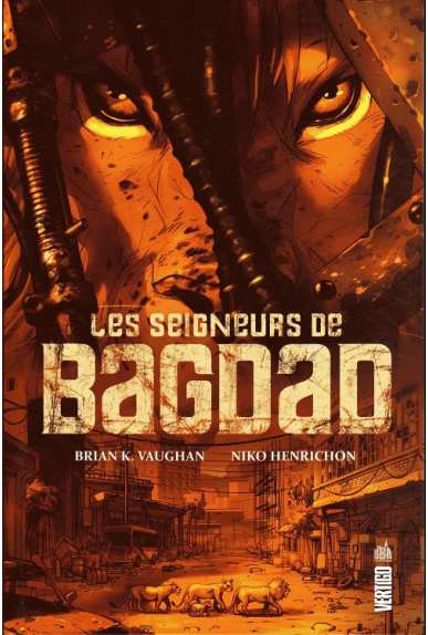LES SEIGNEURS DE BAGDAD LES SEIGNEURS DE BAGDAD