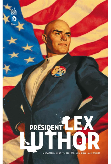SUPERMAN : PRÉSIDENT LEX LUTHOR SUPERMAN : PRÉSIDENT LEX LUTHOR