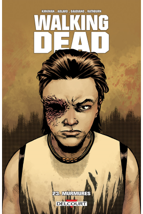 WALKING DEAD Tome 22 - UNE AUTRE VIE…