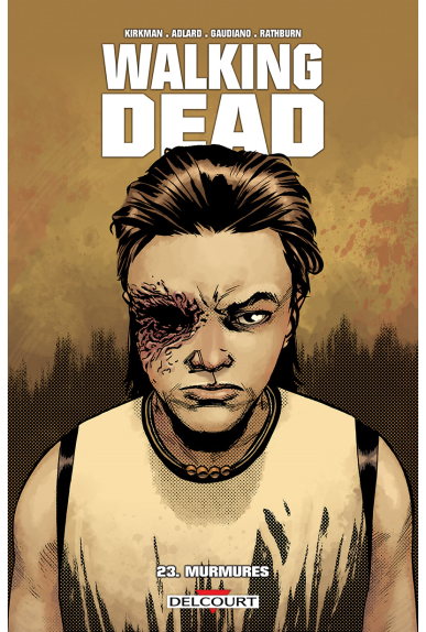 WALKING DEAD Tome 22 - UNE AUTRE VIE…