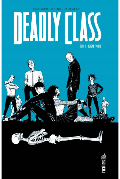 DEADLY CLASS TOME 1 DEADLY CLASS TOME 1