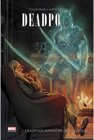 DEADPOOL : LA NUIT DES MORTS-VIVANTS DEADPOOL : LA NUIT DES MORTS-VIVANTS
