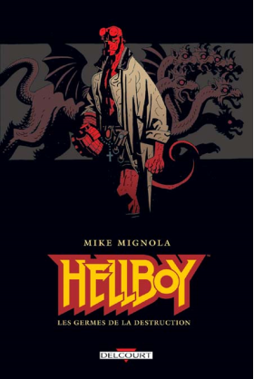 HELLBOY Tome 1 - LES GERMES DE LA DESTRUCTION