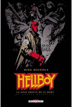 HELLBOY Tome 4 - LA MAIN DROITE DE LA MORT