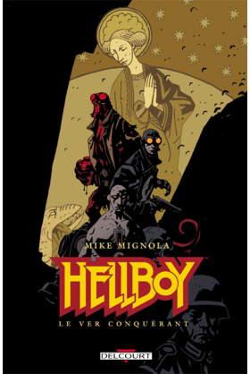 HELLBOY Tome 6 - LE VER CONQUÉRANT