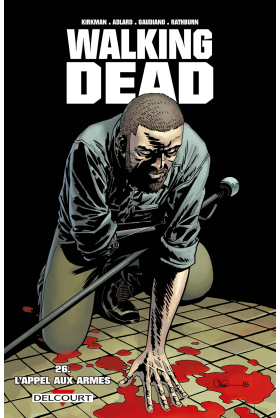 WALKING DEAD Tome 25 - Sang pour Sang